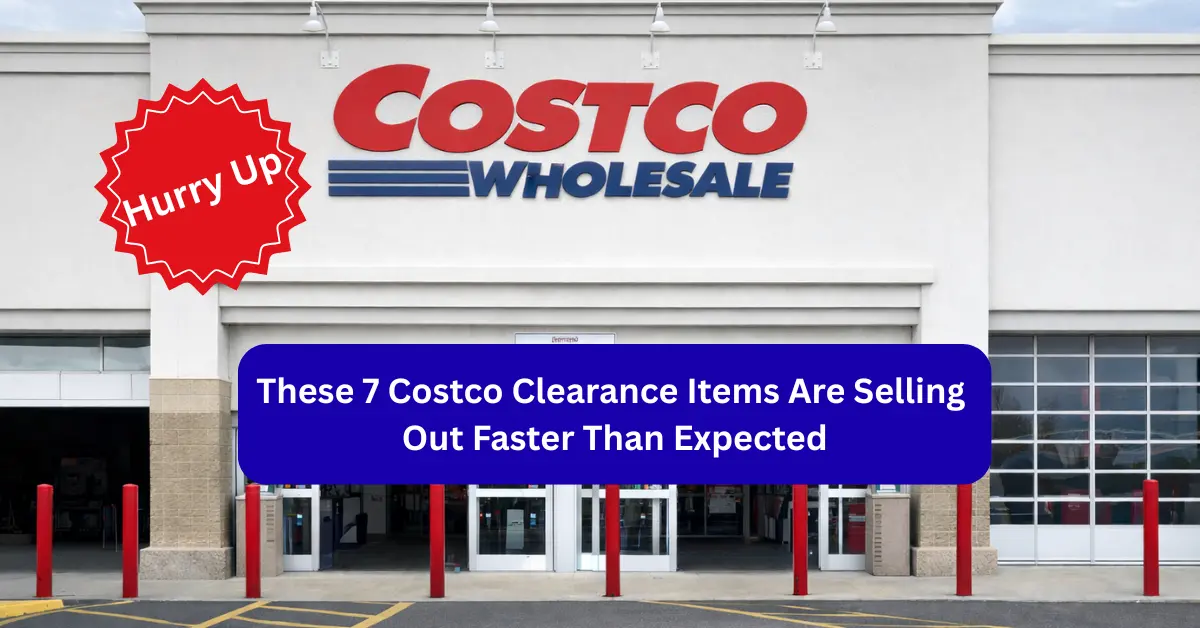 7 Costco Clearance Sale this week